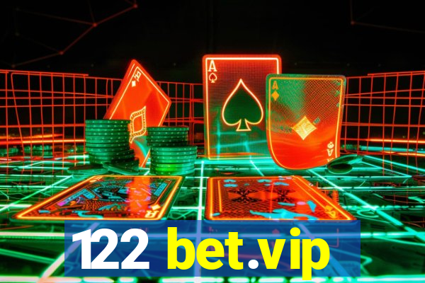 122 bet.vip